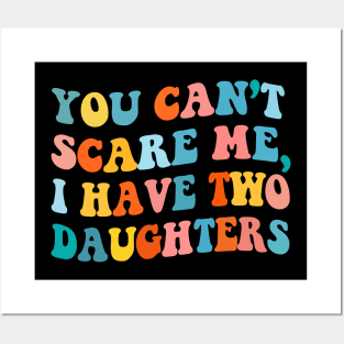 You Can't Scare MeFathers Day Gift Funny Vintage Groovy Posters and Art